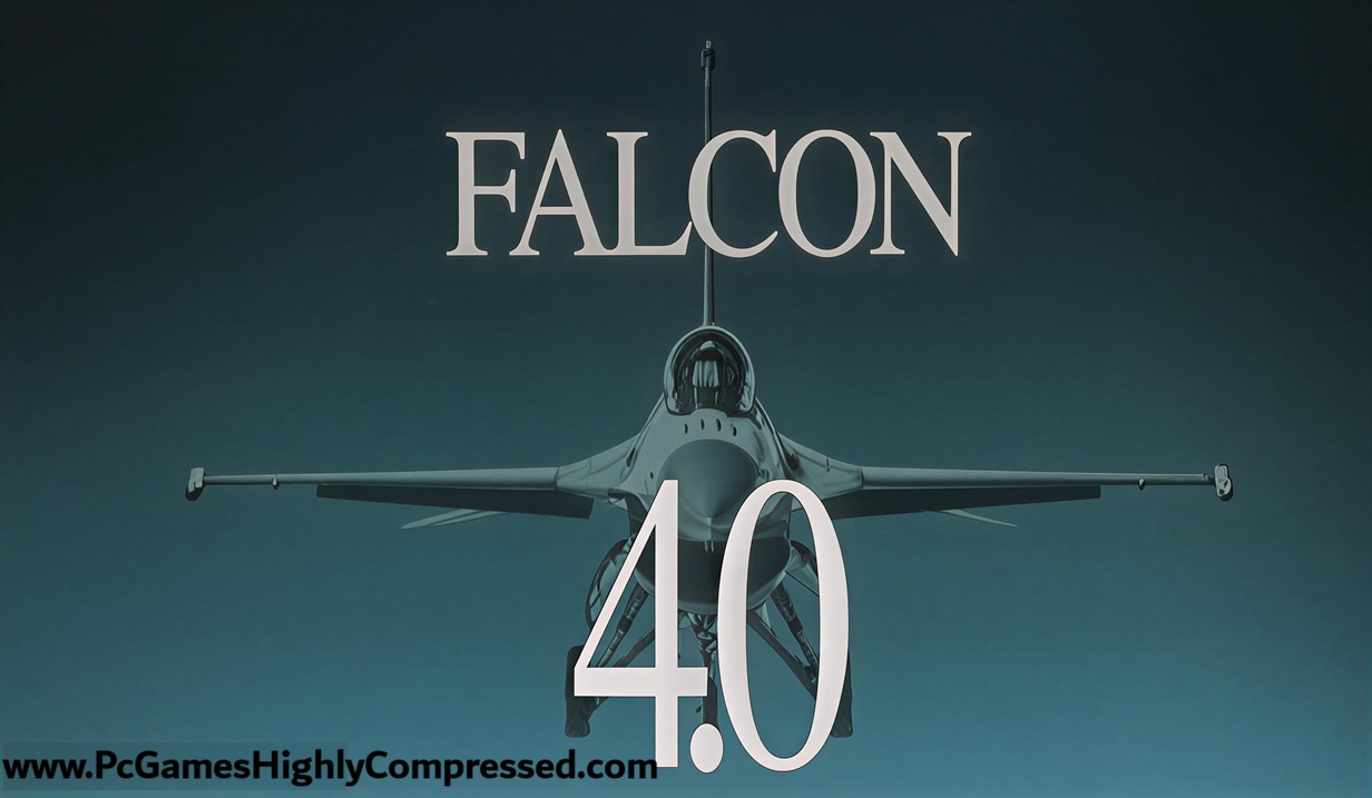 Falcon 4.0 PC Game Highly Compressed Full Version Free Download For Windows A sleek, futuristic fighter jet soaring through a clear blue sky with the text "FALCON 4.0" prominently displayed above it and a website URL at the bottom: www.PcGamesHighlyCompressed.com. The aircraft is depicted in sharp detail, emphasizing its advanced design and aerodynamic structure.